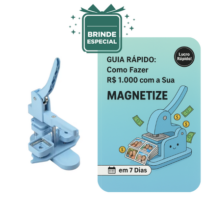 Kit Máquina De Ímãs Personalizados | Minha Primeira Renda + Curso de Brinde